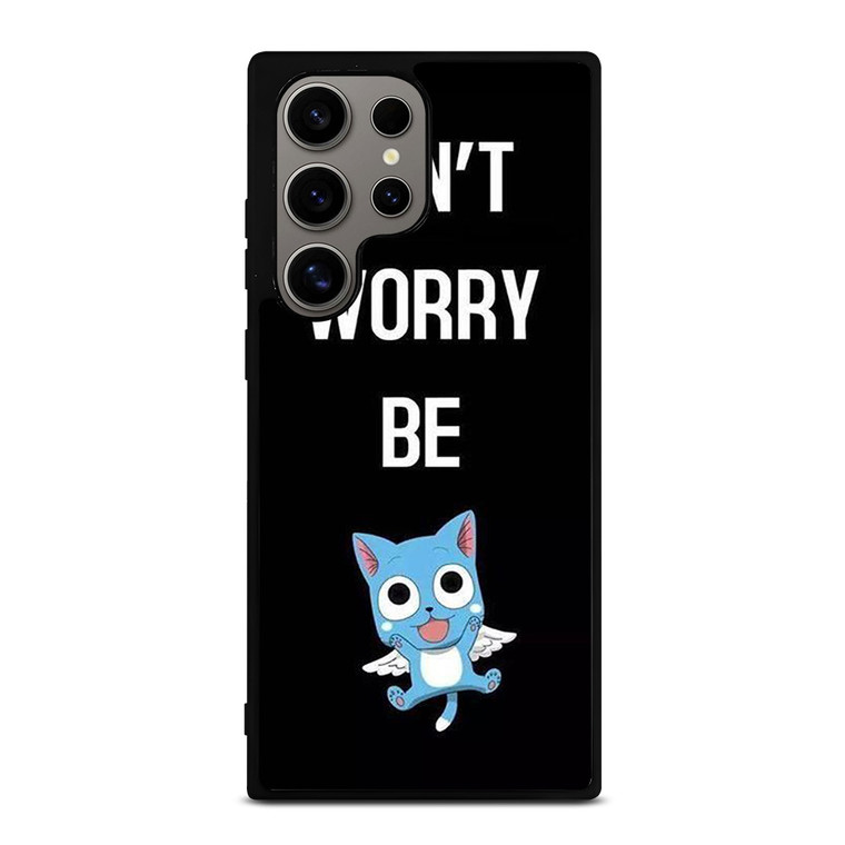 FAIRY TAIL DONT WORRY BE Samsung Galaxy S24 Ultra Case