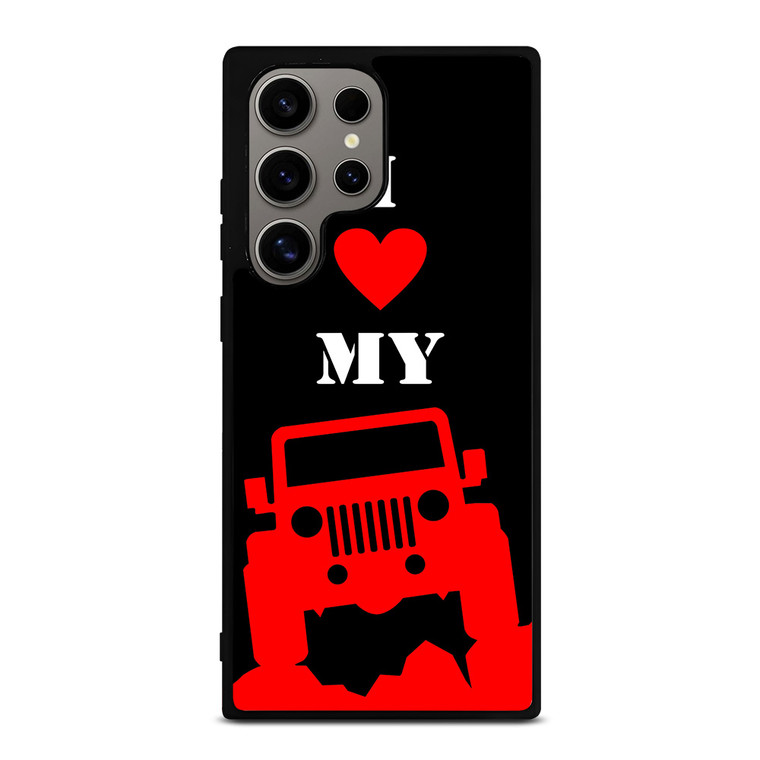 I LOVE MY JEEP Samsung Galaxy S24 Ultra Case