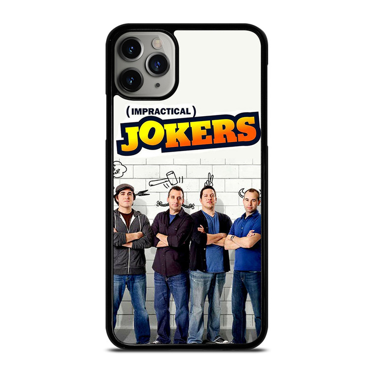 IMPRACTICAL JOKERS iPhone 11 Pro Max Case
