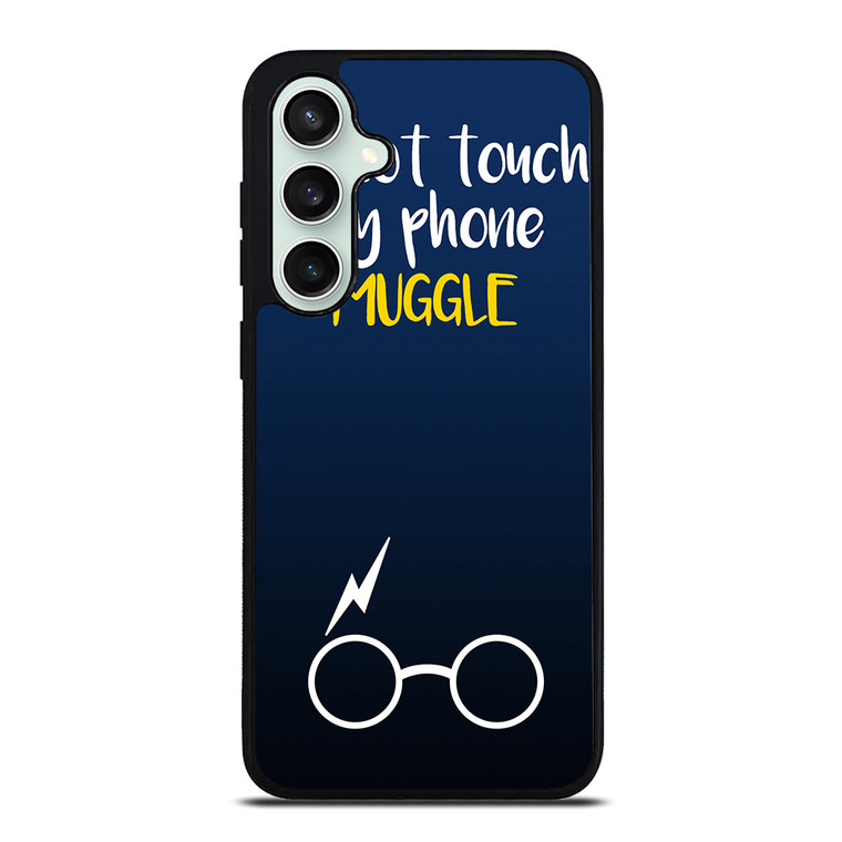 HARRY POTTER MUGGLE DO NOT TOUCH MY PHONE Samsung Galaxy S23 FE Case
