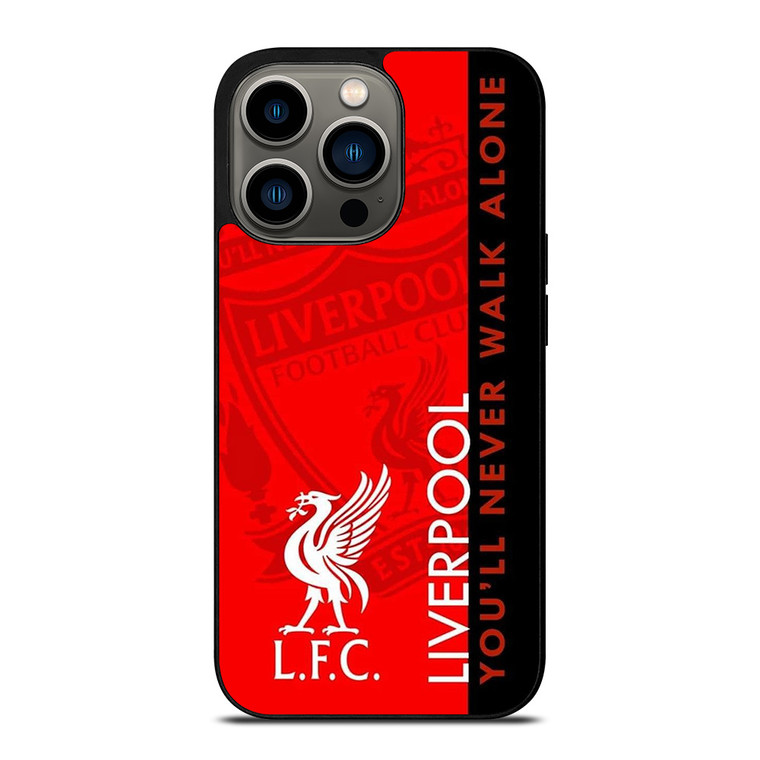 LIVERPOOL YOU'LL NEVER WALK ALONE iPhone 13 Pro Case