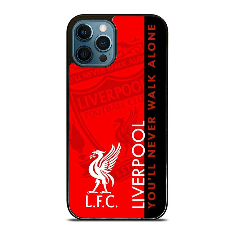 LIVERPOOL YOU'LL NEVER WALK ALONE iPhone 12 Pro Max Case