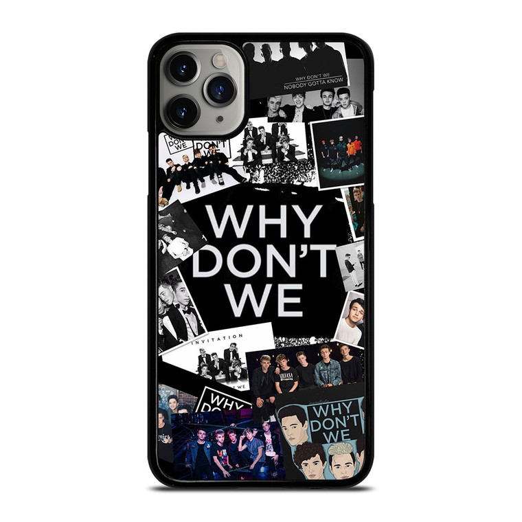 WHY DONT WE COLLAGE iPhone 11 Pro Max Case