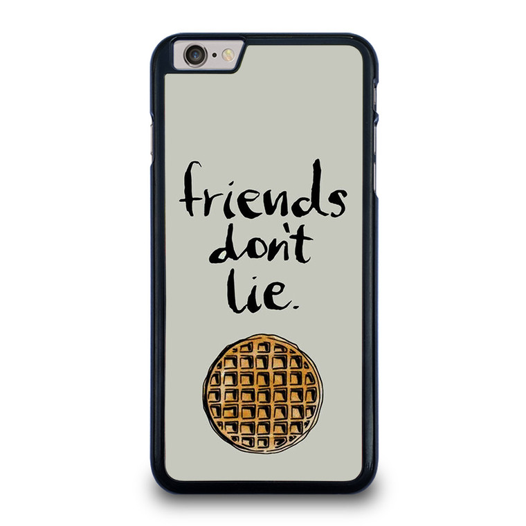 BEST FRIENDS DON'T LIE WAFFLE STRANGER THINGS iPhone 6 / 6S Plus Case