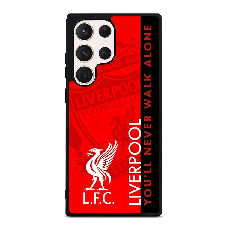 LIVERPOOL YOU'LL NEVER WALK ALONE Samsung Galaxy S23 Ultra Case