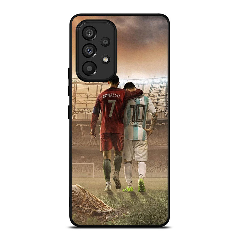 CRISTIANO RONALDO AND LIONEL MESSI Samsung Galaxy A53 Case