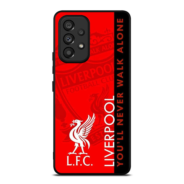LIVERPOOL YOU'LL NEVER WALK ALONE Samsung Galaxy A53 Case
