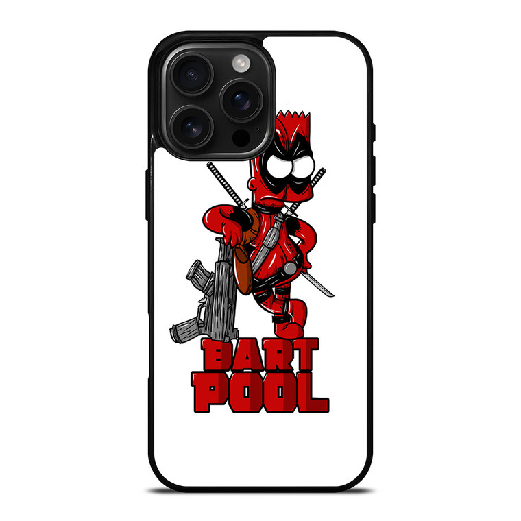 BART POOL DEADPOOL iPhone 16 Pro Max Case