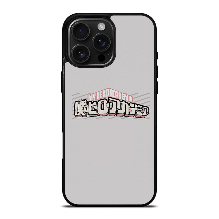 MY HERO ACADEMIA LOGO iPhone 16 Pro Max Case
