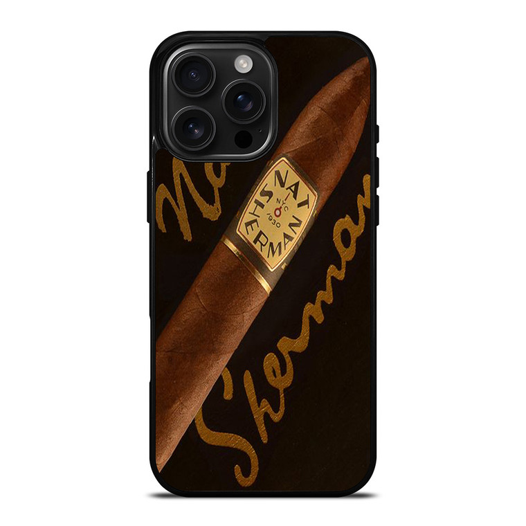 NAT SHERMAN PREMIUM CIGARETTE iPhone 16 Pro Max Case