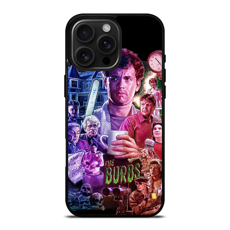 THE 'BURBS iPhone 16 Pro Max Case
