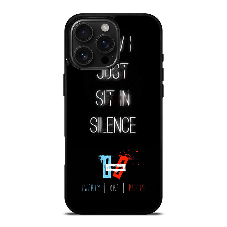 TWENTY ONE PILOTS SIT IN SILENCE iPhone 16 Pro Max Case TWENTY ONE PILOTS SIT IN SILENCE iPhone 16 Pro Max Case