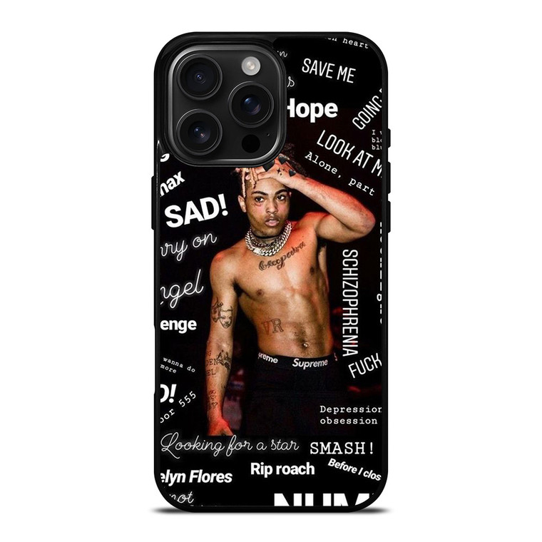 XXXTENTACION QUOTE iPhone 16 Pro Max Case