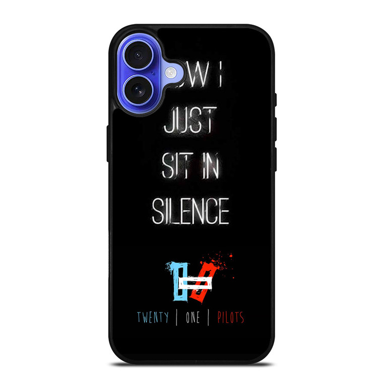 TWENTY ONE PILOTS SIT IN SILENCE iPhone 16 Case