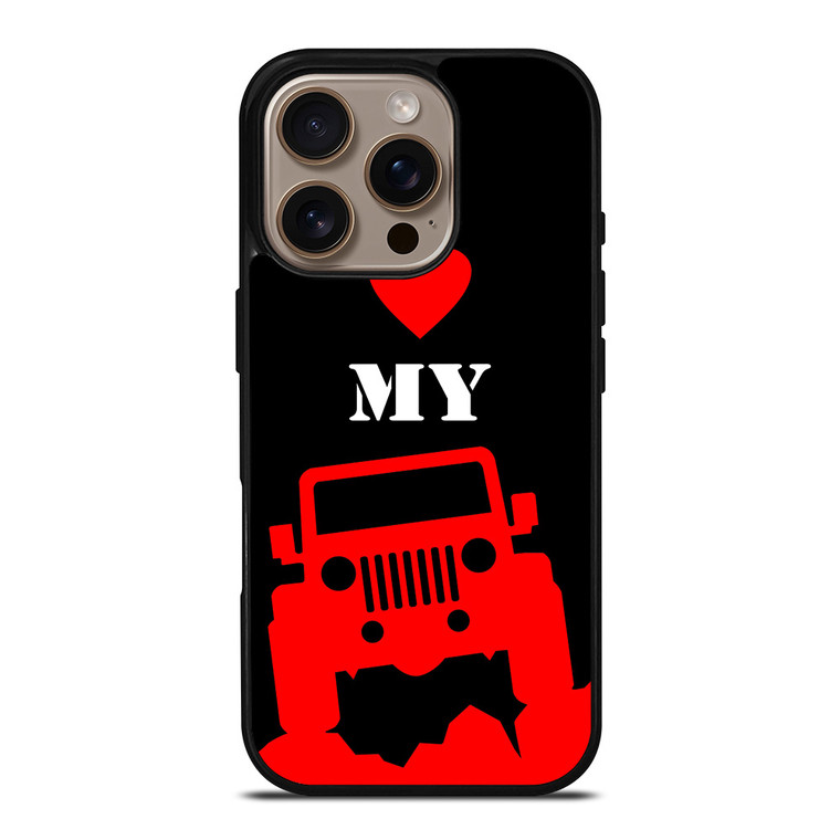 I LOVE MY JEEP iPhone 16 Pro Case
