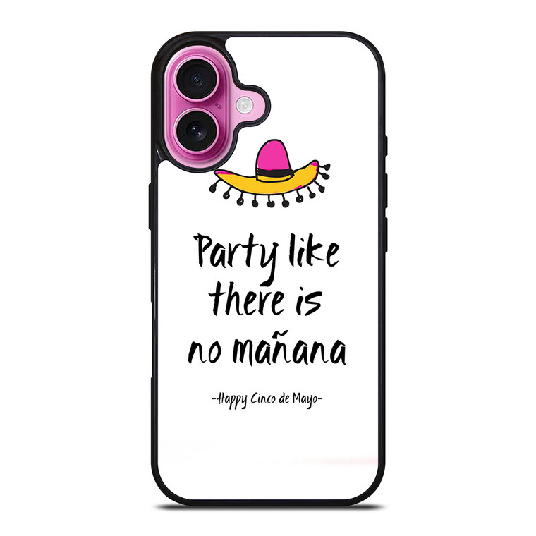 HAPPY CINCO DE MAYO GREETS iPhone 16 Plus Case
