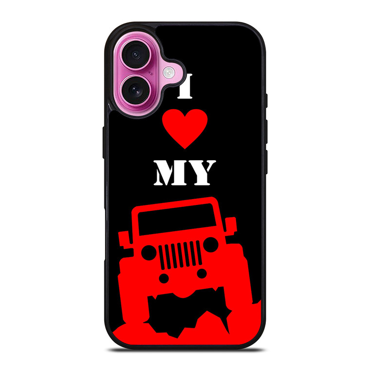 I LOVE MY JEEP iPhone 16 Plus Case