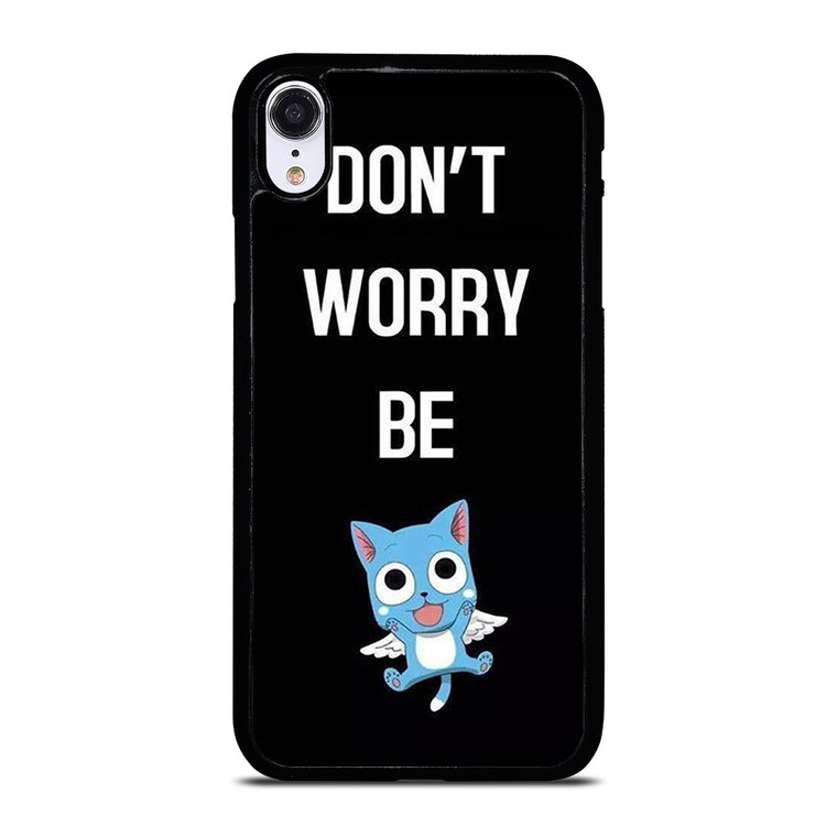 FAIRY TAIL DONT WORRY BE iPhone XR Case
