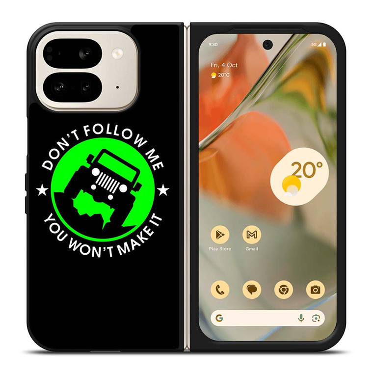 JEEP DONT FOLLOW ME QUOTES Google Pixel 9 Pro Fold Case