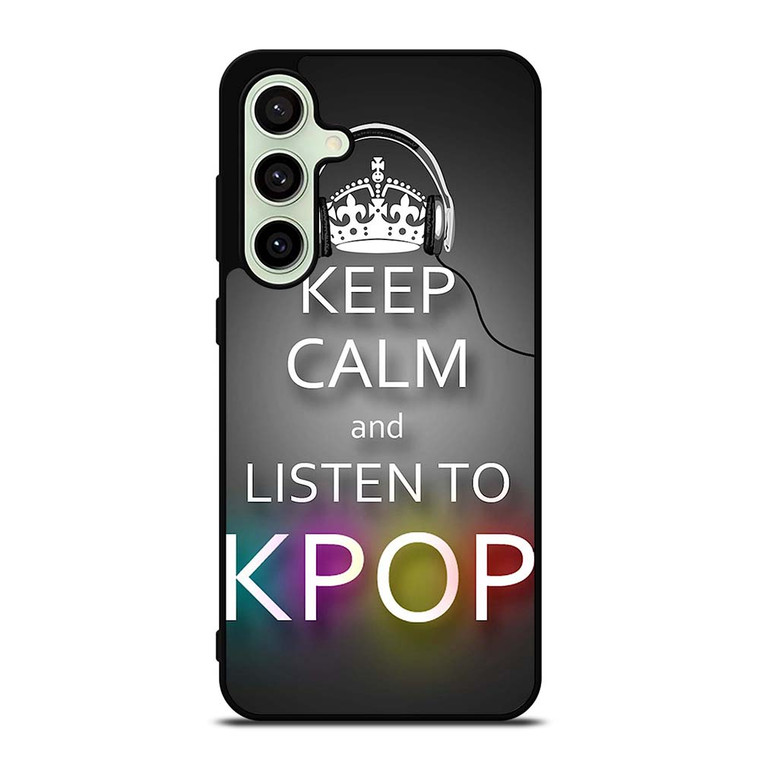 KEEP CALM AND LISTEN KPOP Samsung Galaxy S24 FE Case