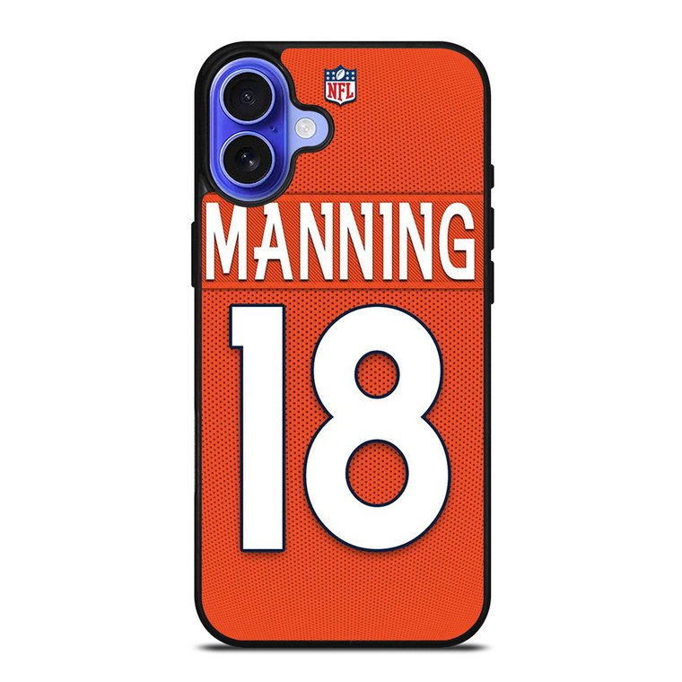 PEYTON MANNING DENVER BRONCOS iPhone 16 Case PEYTON MANNING DENVER BRONCOS iPhone 16 Case