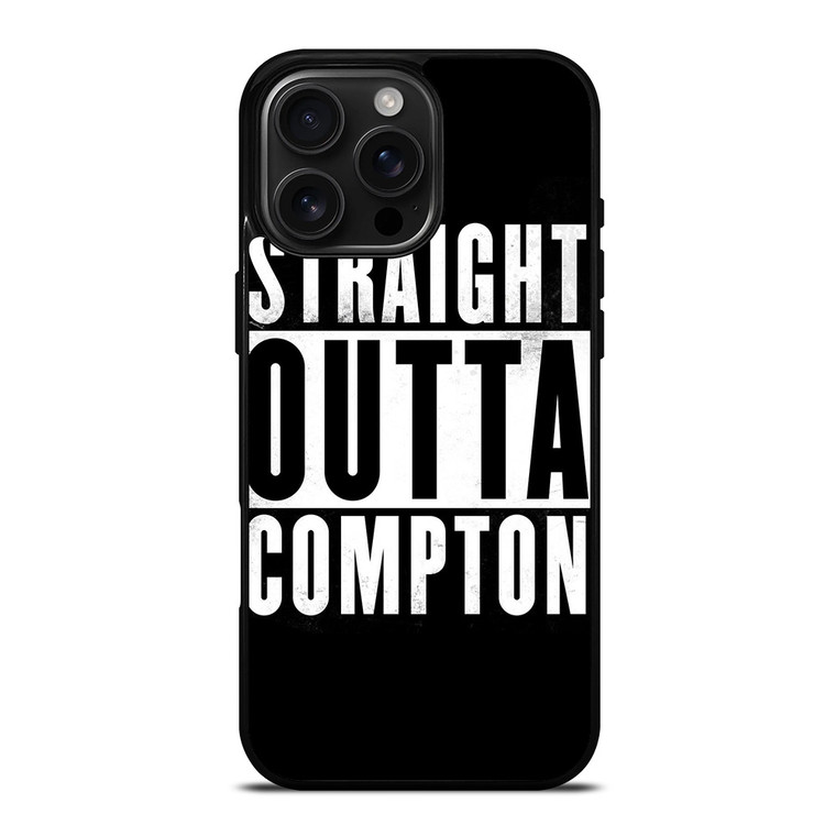 STRAIGHT OUTTA COMPTON HIP HOP LOGO iPhone 16 Pro Max Case STRAIGHT OUTTA COMPTON HIP HOP LOGO iPhone 16 Pro Max Case