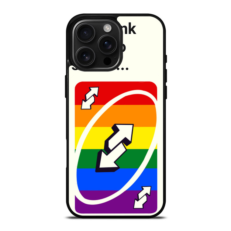 UNO REVERSE CARD YOU THINK YOU SMART iPhone 16 Pro Max Case