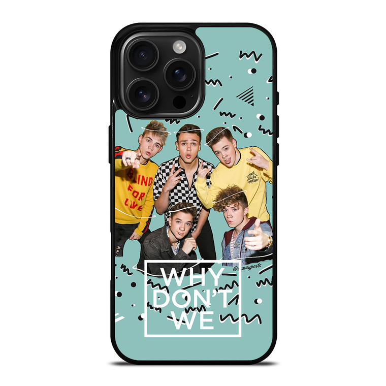 WHY DON'T WE BAND iPhone 16 Pro Max Case