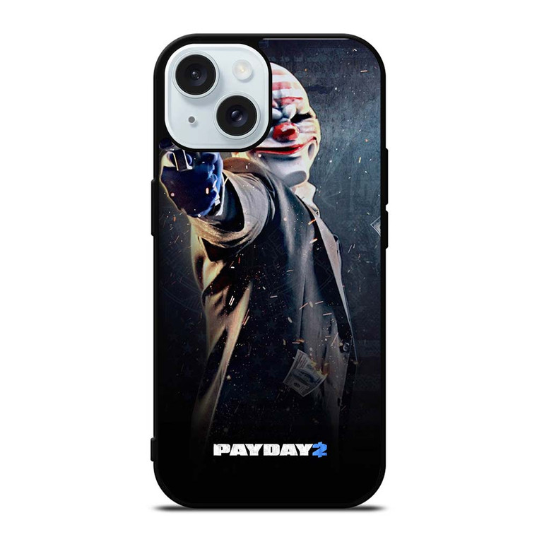 PAYDAY THE HEIST GAMES iPhone 15  Case Cover PAYDAY THE HEIST GAMES iPhone 15  Case Cover