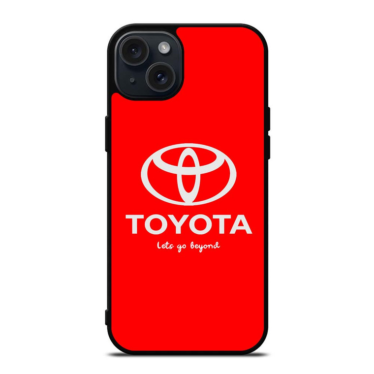 TOYOTA LETS GO BEYOND LOGO RED iPhone 15 Plus Case