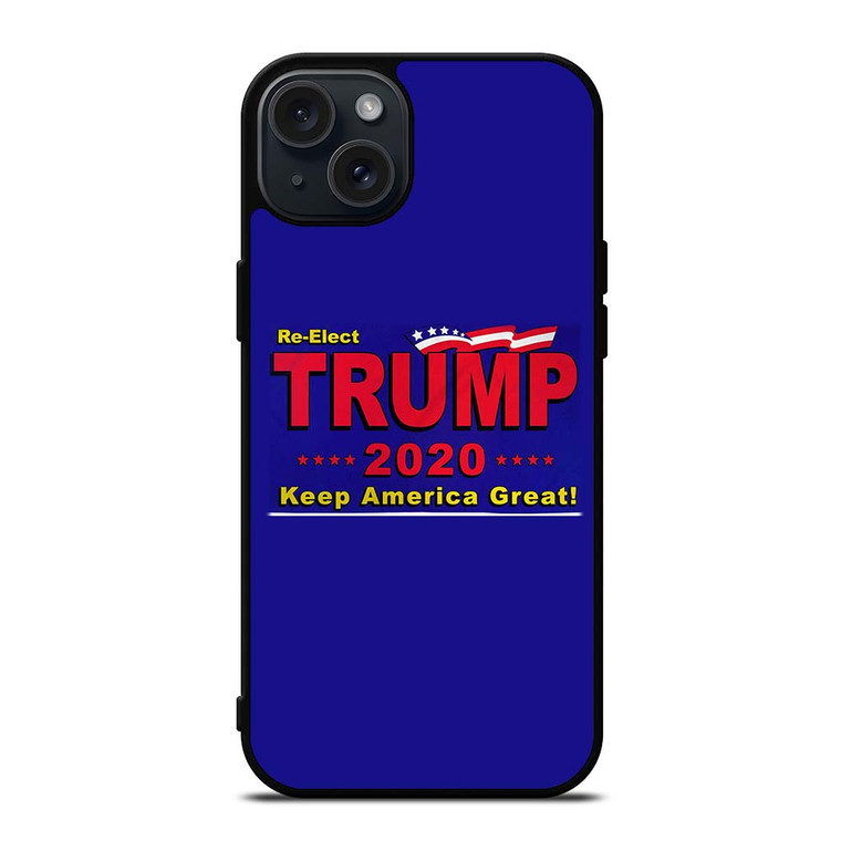 TRUMP 2020 RE ELECT KEEP AMERICA GREAT iPhone 15 Plus Case