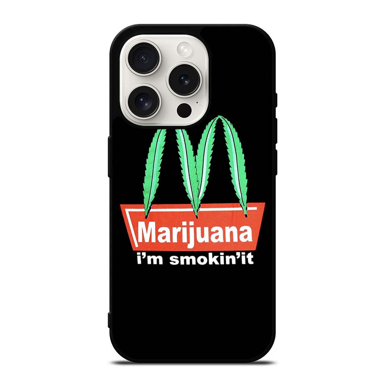 MARIJUANA X MCDONALD FUNNY iPhone 15 Pro Case