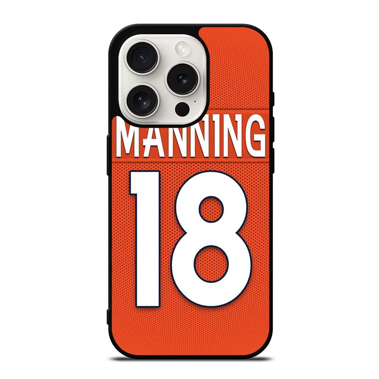 PEYTON MANNING DENVER BRONCOS iPhone 15 Pro Case PEYTON MANNING DENVER BRONCOS iPhone 15 Pro Case