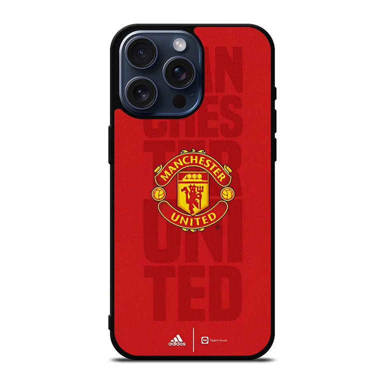 MANCHESTER UNITED FC ADIDAS LOGO iPhone 15 Pro Max Case