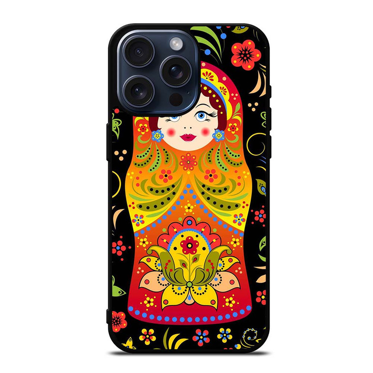 MATRYOSHKA RUSSIAN NESTING DOLLS iPhone 15 Pro Max Case