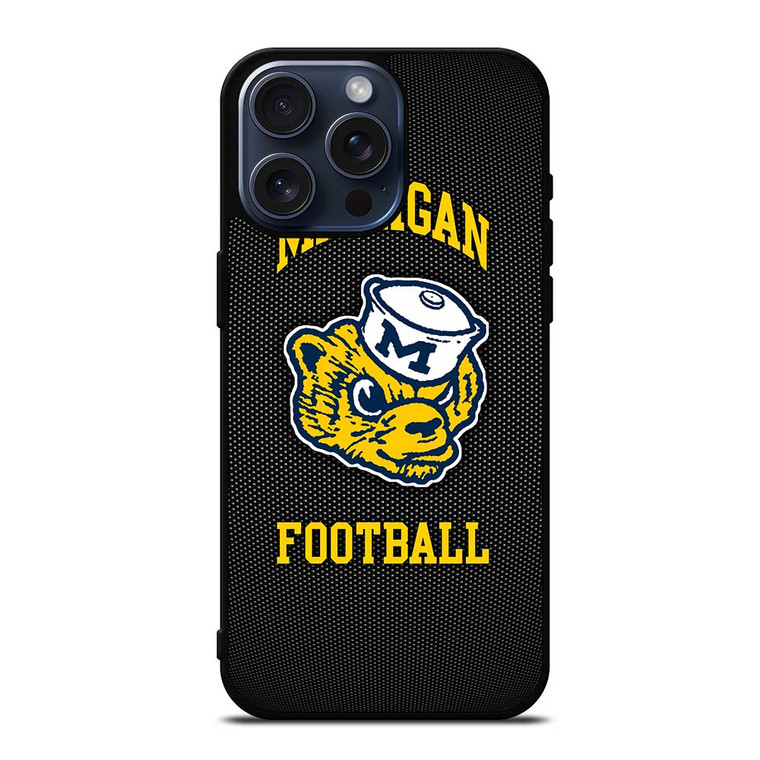 MICHIGAN WOLVERINES FOOTBALL MASCOT iPhone 15 Pro Max Case