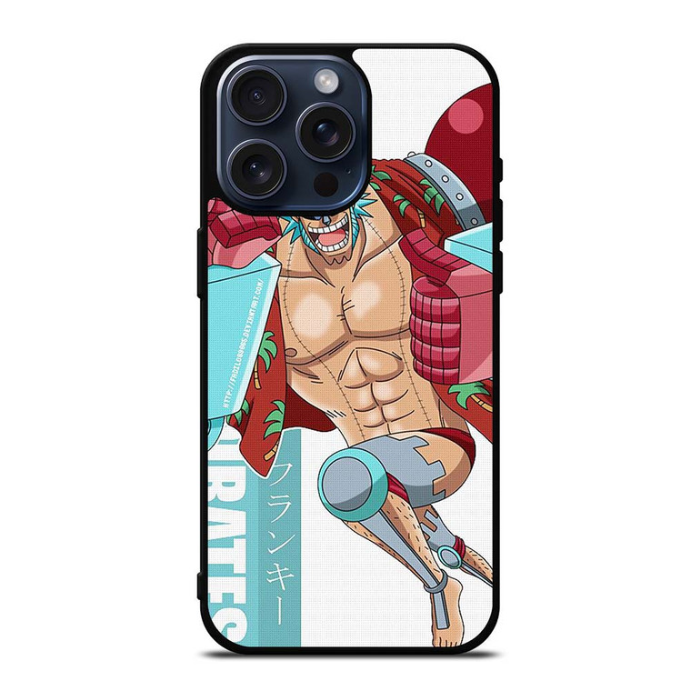 ONE PIECE FRANKY ANIME iPhone 15 Pro Max Case
