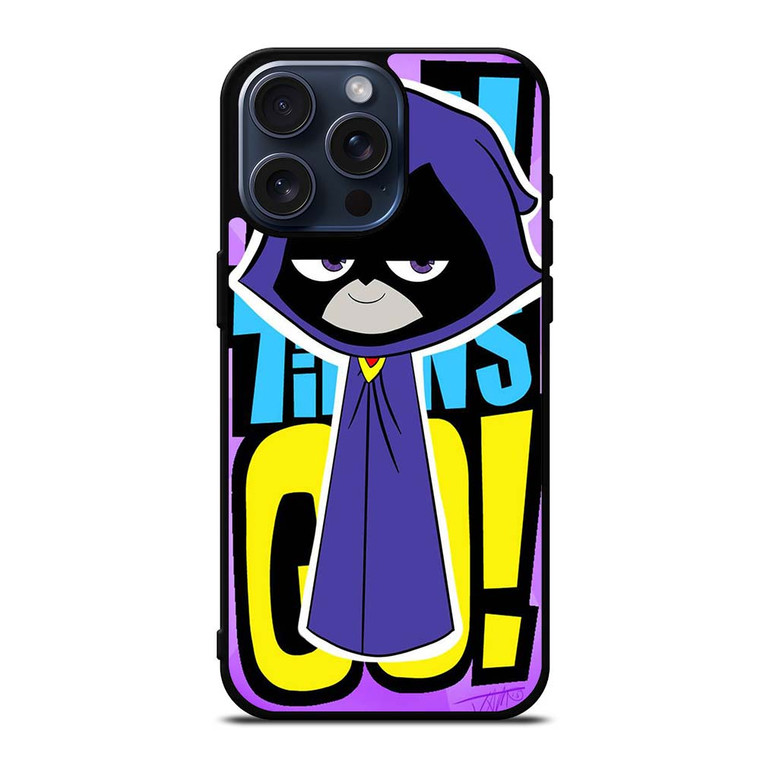 RAVEN TEEN TITANS GO iPhone 15 Pro Max Case