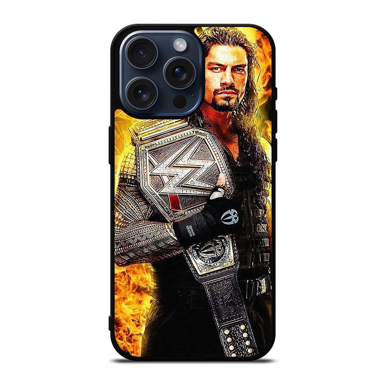 ROMAN REIGNS WRESTLING WWE iPhone 15 Pro Max Case