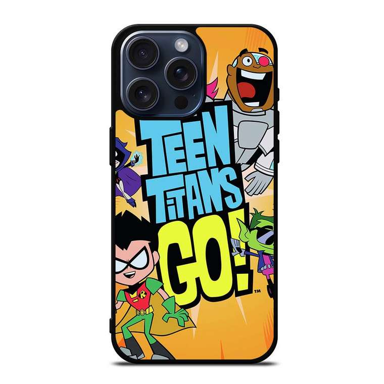 TEEN TITANS GO MOVIES iPhone 15 Pro Max Case