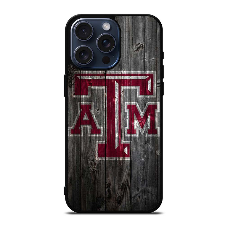 TEXAS AGGIES WOODEN LOGO iPhone 15 Pro Max Case
