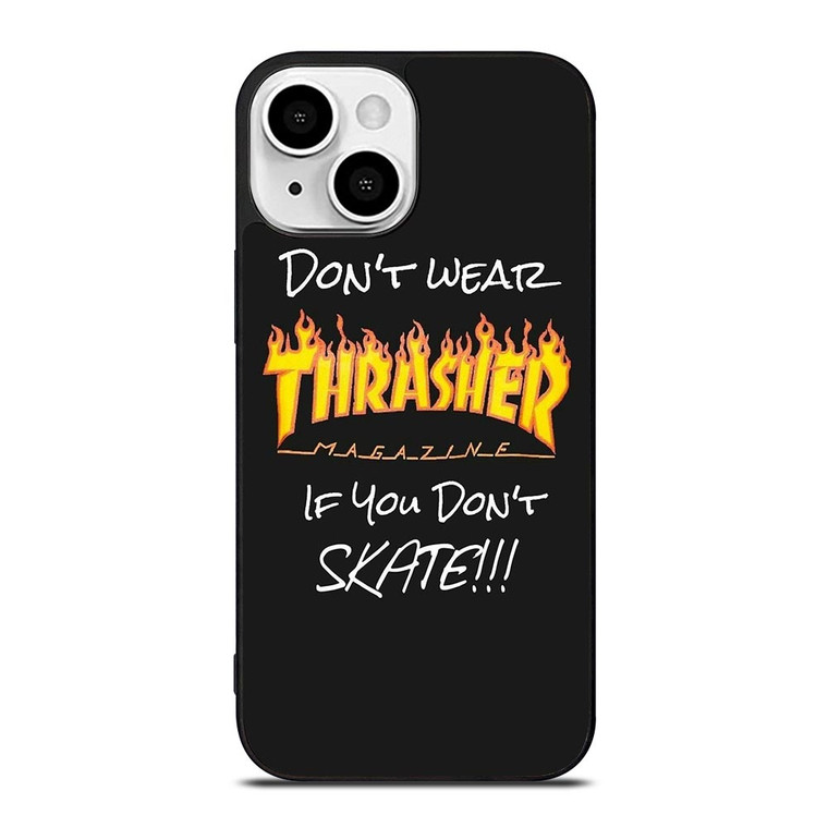 THRASHER SKATEBOARD QUOTES iPhone 13 Mini Case