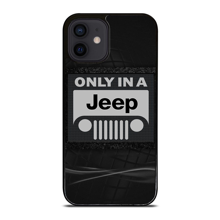 ONLY IN A JEEP iPhone 12 Mini Case