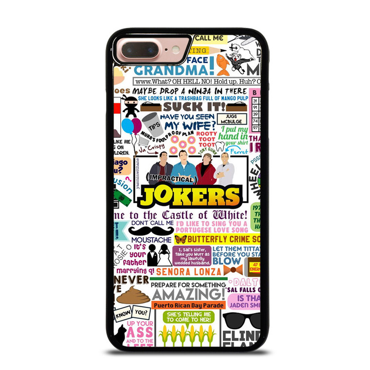 IMPRACTICAL JOKERS QUOTES iPhone 8 Plus Case