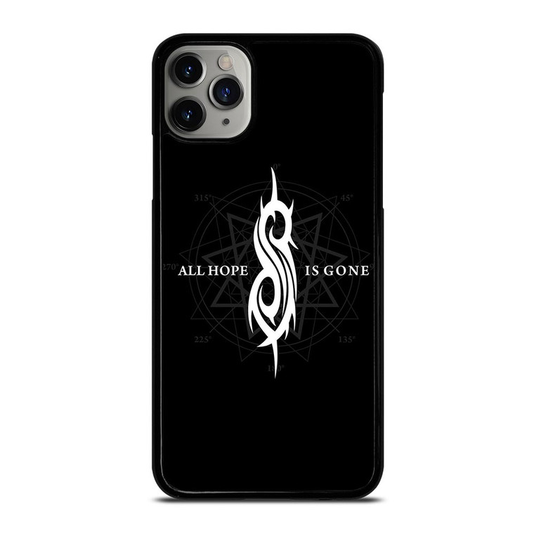 SLIPKNOT ALL HOPE IS GONE iPhone 11 Pro Max Case