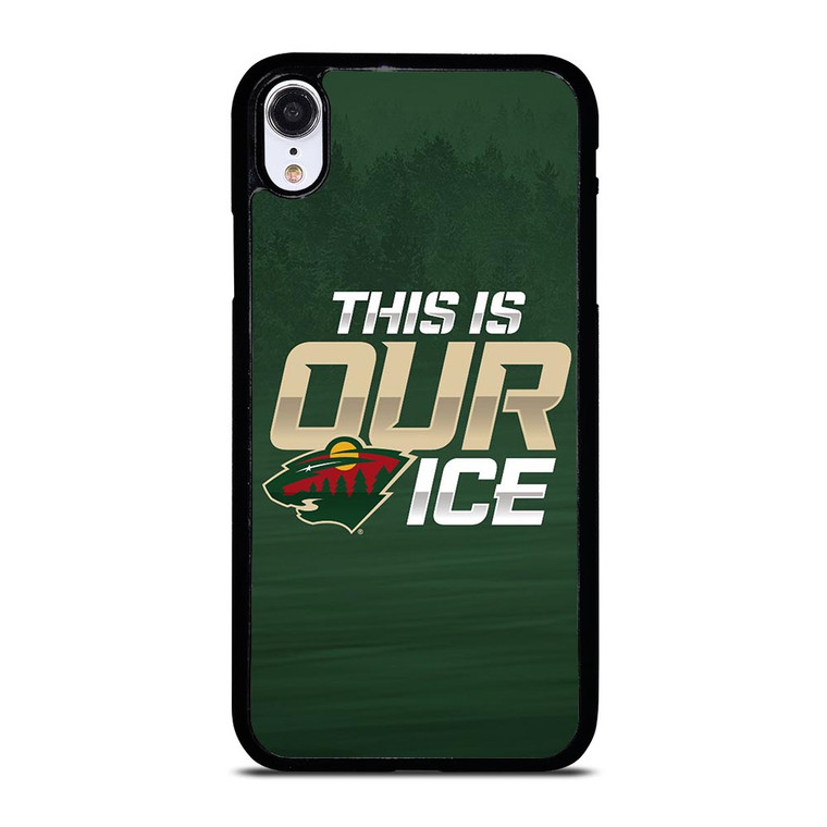 MINNESOTA WILD THIS IS OUR ICE iPhone XR Case
