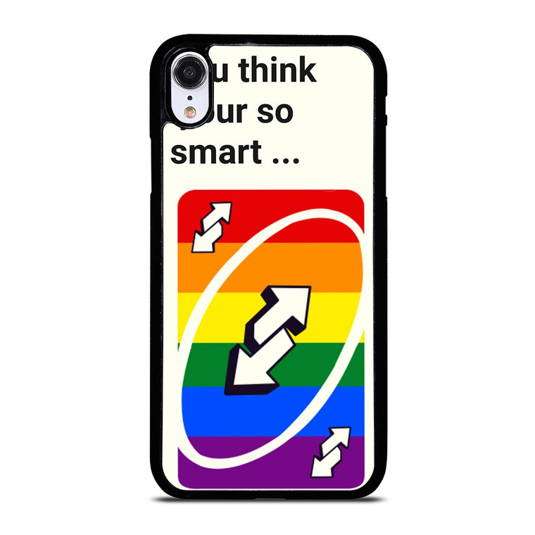 UNO REVERSE CARD YOU THINK YOU SMART iPhone XR Case