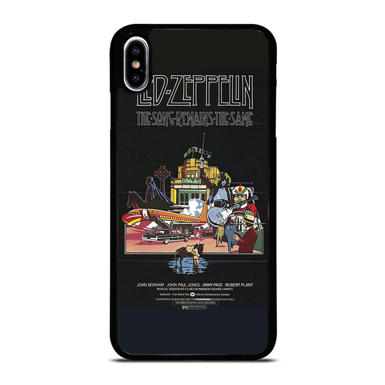 LED ZEPPELIN THE SONG REMANS THE SAME iPhone XS Max Case