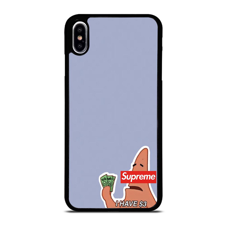 PATRICK SUPREME $3 iPhone XS Max Case