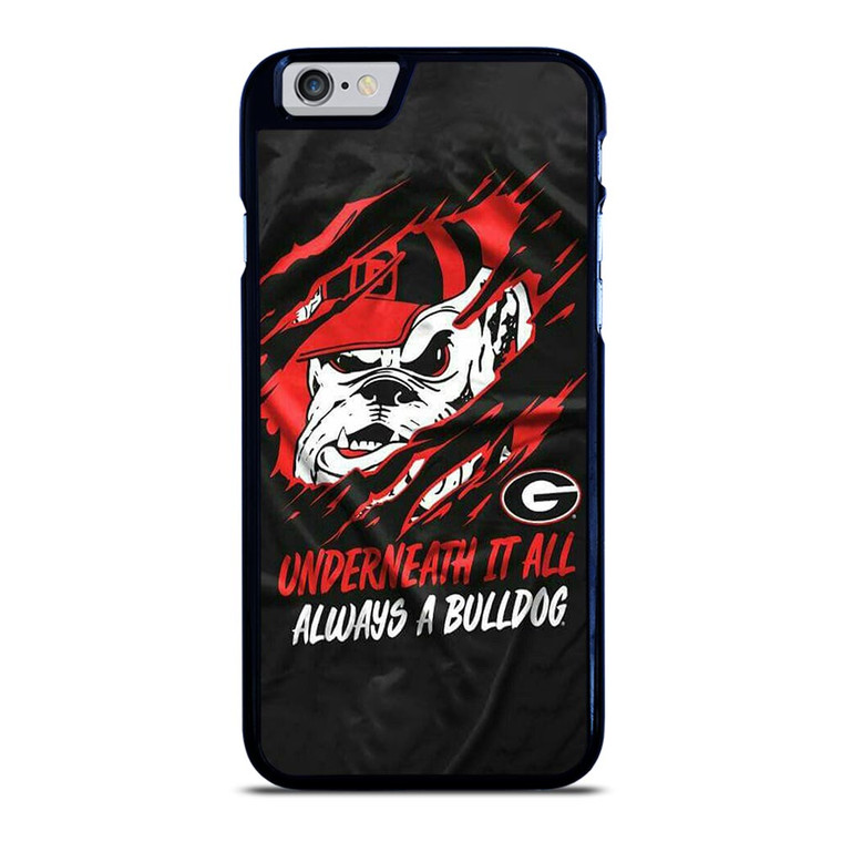 UGA GEORGIA BULLDOGS UNDERNEATH IT ALL iPhone 6 / 6S Case